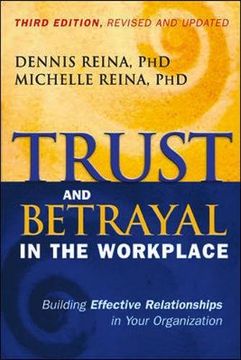 portada Trust and Betrayal in the Workplace: Building Effective Relationships in Your Organization (en Inglés)