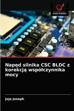 portada Napęd silnika CSC BLDC z korekcją wspólczynnika mocy (en Polaco)