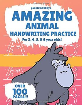 portada Amazing Animal Handwriting Practice for 3, 4, 5 & 6 Year Olds! Colouring Pages - Over 100 Pages - Letter Tracing (Amazing Handwriting) (en Inglés)
