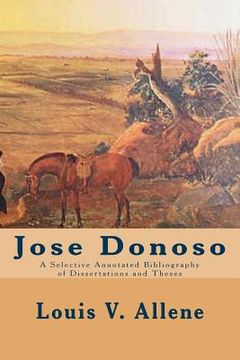 portada Jose Donoso: A Selective Annotated Bibliography of Dissertations and Theses