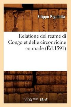 portada Relatione del Reame Di Congo Et Delle Circonvicine Contrade (Éd.1591) (in French)