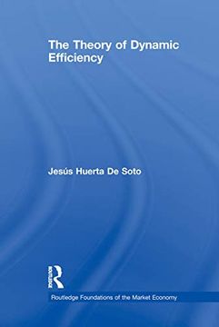 portada The Theory of Dynamic Efficiency (in English)
