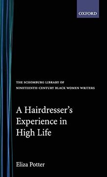 portada A Hairdresser's Experience in High Life (The Schomburg Library of Nineteenth-Century Black Women Writers) (en Inglés)