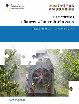 portada Berichte Zu Pflanzenschutzmitteln 2008: Jahresbericht 2008 (en Alemán)