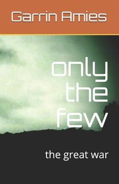 portada only the few: the great war