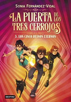 portada La Puerta de los Tres Cerrojos 3. Los Cinco Reinos Eternos (in Spanish)