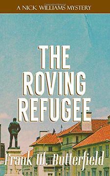 portada The Roving Refugee (a Nick Williams Mystery) (en Inglés)