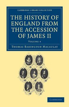 portada The History of England From the Accession of James ii 5 Volume Set: The History of England From the Accession of James ii - Volume 4 (Cambridge. & Irish History, 17Th & 18Th Centuries) (in English)
