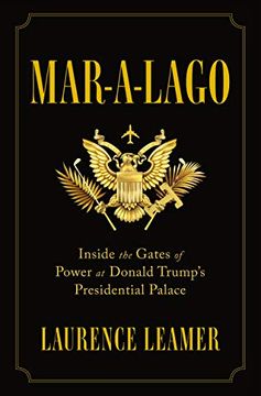 portada Mar-A-Lago: Inside the Gates of Power at Donald Trump's Presidential Palace (en Inglés)