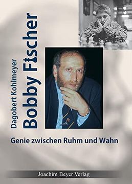 portada Bobby Fischer: Genie Zwischen Ruhm und Wahn (in German)