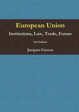portada European Union Institutions, Law, Trade, Future 2nd Edition - A5 reprint