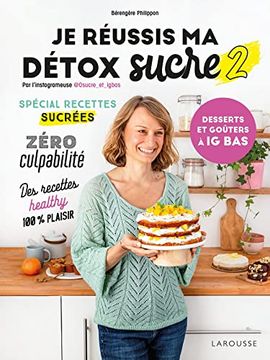 portada Je Réussis ma Détox Sucre 2: Desserts et Goûters à ig Bas: Tome 2