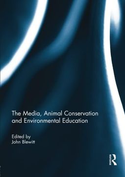 portada The Media, Animal Conservation and Environmental Education (en Inglés)