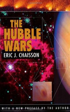 portada The Hubble Wars - Astrophysics Meets Astropolitics in the Two-Billion-Dollar Struggle Over the Hubble Space Tele: Astrophysics Meets Astropolitics int Struggle Over the Hubble Space Telescope 