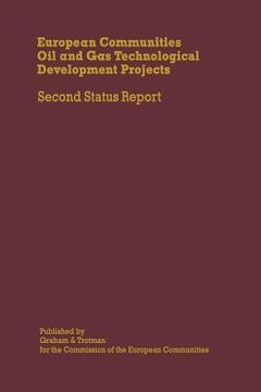 portada European Communities Oil and Gas Technological Development Projects: Second Status Report (en Inglés)