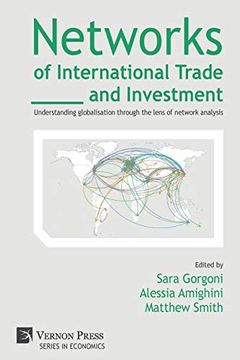 portada Networks of International Trade and Investment: Understanding Globalisation Through the Lens of Network Analysis (Economics) (en Inglés)