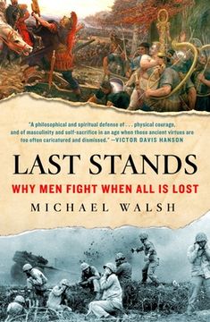 portada Last Stands: Why men Fight When all is Lost (en Inglés)