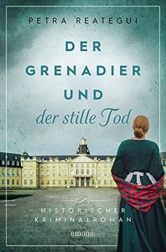 portada Der Grenadier und der Stille Tod: Historischer Kriminalroman (in German)