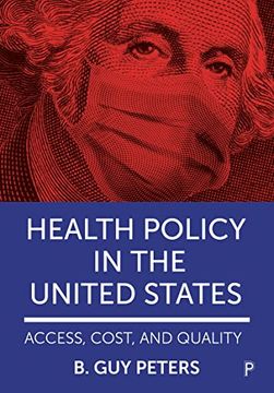 portada Health Policy in the United States: Access, Cost and Quality (in English)
