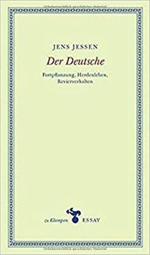 portada Der Deutsche: Fortpflanzung, Herdenleben, Revierverhalten (zu Klampen Essays) (en Alemán)