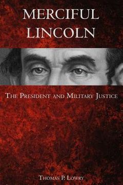 portada Merciful Lincoln: The President and Military Justice (in English)