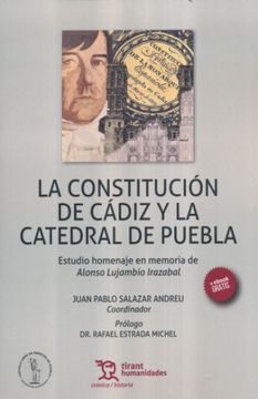 portada CONSTITUCION DE CADIZ Y LA CATEDRAL DE PUEBLA, LA