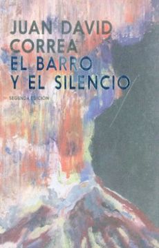 portada El Barro y el Silencio (in Spanish)