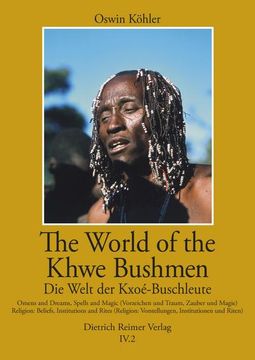 portada The World of the Khwe Bushmen in Southern Africa / Die Welt Der Kxoe-Buschleute Im Sudlichen Afrika (IV.2): A Self-Portrait in Their Own Language - Ei