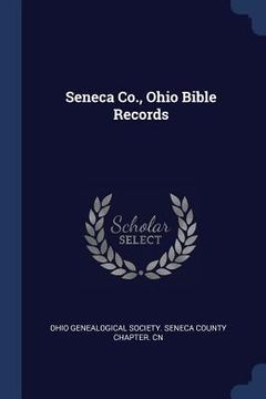 portada Seneca Co., Ohio Bible Records (en Inglés)