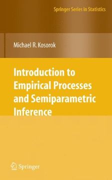 portada Introduction to Empirical Processes and Semiparametric Inference (Springer Series in Statistics) (in English)
