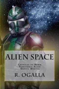 portada Alien Space: Cronicas de Hemm. Territorio Alien. Orbita Mortal.