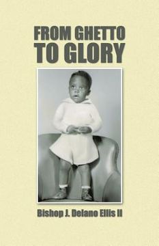 portada From Ghetto to Glory (in English)