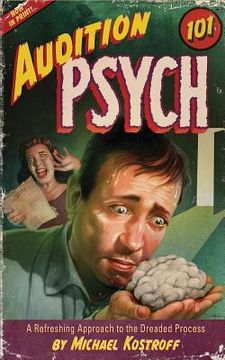 portada Audition Psych 101: A Refreshing Approach to the Dreaded Process (en Inglés)