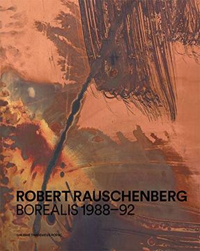 portada Robert Rauschenberg: Borealis 1988-92 (en Inglés)