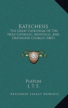 portada katechesis: the great catechism of the holy catholic, apostolic, and orthodox church (1867)