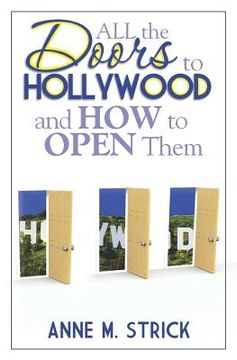portada all the doors to hollywood and how to open them (en Inglés)