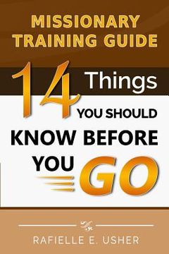 portada Missionary Training Guide: 14 Things You Should Know Before You Go!