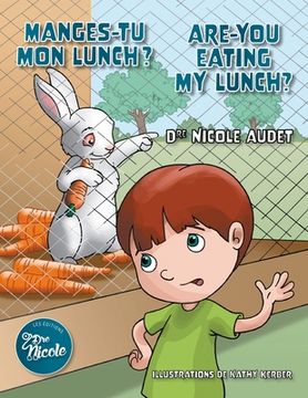 portada Manges-tu mon lunch ?/Are You Eating My Lunch? (in French)