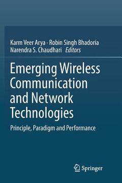 portada Emerging Wireless Communication and Network Technologies: Principle, Paradigm and Performance (en Inglés)