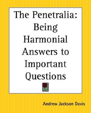 portada the penetralia: being harmonial answers to important questions (in English)