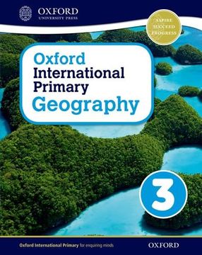 portada Oxford International Primary. Geography. Student's Book. Per la Scuola Elementare. Con Espansione Online: 3 (en Inglés)