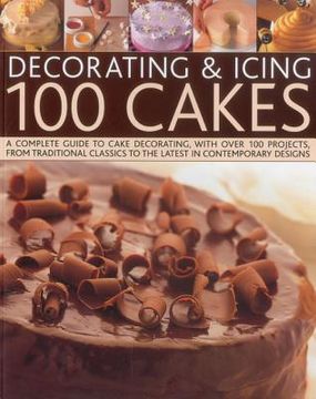 portada Decorating & Icing 100 Cakes (in English)