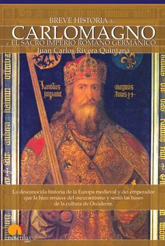 portada Breve Historia de Carlomagno y el Sacro Imperio Romano Germánico