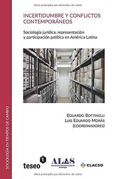 portada Incertidumbre y Conflictos Contemporáneos: Sociología Jurídica, Representación y Participación Política en América Latina