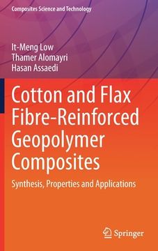 portada Cotton and Flax Fibre-Reinforced Geopolymer Composites: Synthesis, Properties and Applications (en Inglés)