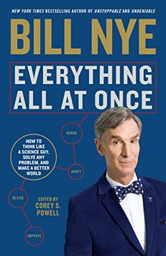 portada Everything all at Once: How to Think Like a Science Guy, Solve any Problem, and Make a Better World 