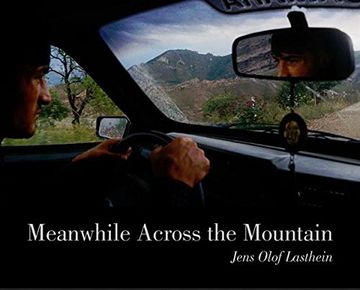 portada Jens Olof Lasthein: Meanwhile Across the Mountain - Pictures From the Caucasus (en Inglés)