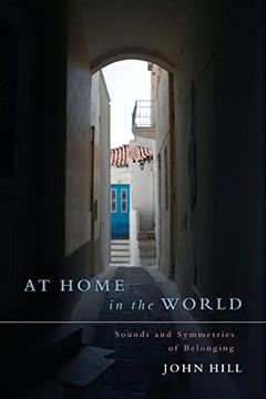 portada At Home in the World: Sounds and Symmetries of Belonging 