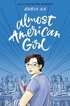 portada Almost American Girl: An Illustrated Memoir (in English)