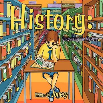 portada history: uncovering the mystery (en Inglés)